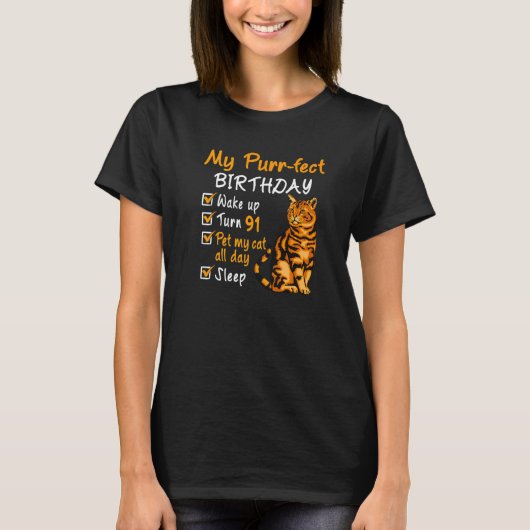 Spint Fect Birthday Pet My Cat de hele dag 91 T-shirt (Voorkant)
