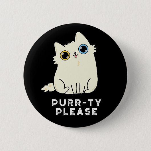 Spint u alstublieft grappig Kitty Cat Pun Dark BG Ronde Button 5,7 Cm (Voorkant)