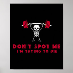 Spioneer me niet3 Ik probeer te sterven door bodyb Poster