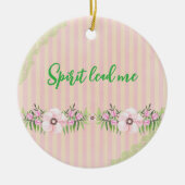 Spirit Lead Me Quote Keramisch Ornament (Voorkant)