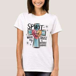 Spirit Leid Mij Christelijk Kruis Shirt