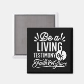 Spiritual Living Testimony Faith and Grace Quote Magneet (Voorkant / Achterkant)