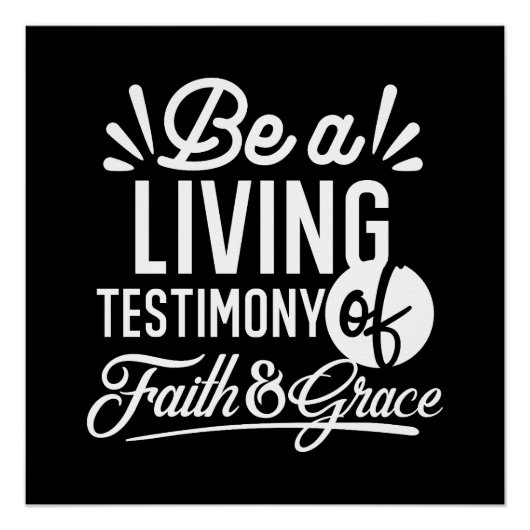 Spiritual Living Testimony Faith and Grace Quote Perfect Poster (Voorkant)