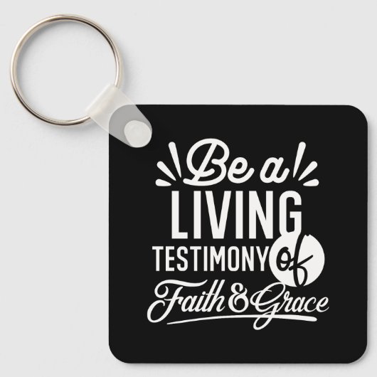 Spiritual Living Testimony Faith and Grace Quote Sleutelhanger (Voorkant)