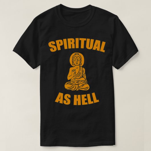 Spiritueel als hel t-shirt (Design voorkant)