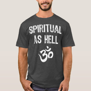 Spiritueel als Hell Yoga Funny Gift Kerstmis T-shirt