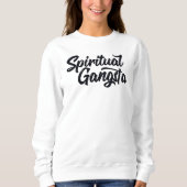 Spirituele Gangsta Funny Yoga Quote Trui (Voorkant)