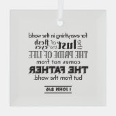 Spirituele reflectie kunst - 1 Johannes 2:16 Glas Ornament (Achterkant)