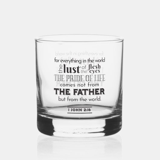 Spirituele reflectie kunst - 1 Johannes 2:16 Whisky Glas (Achterkant)