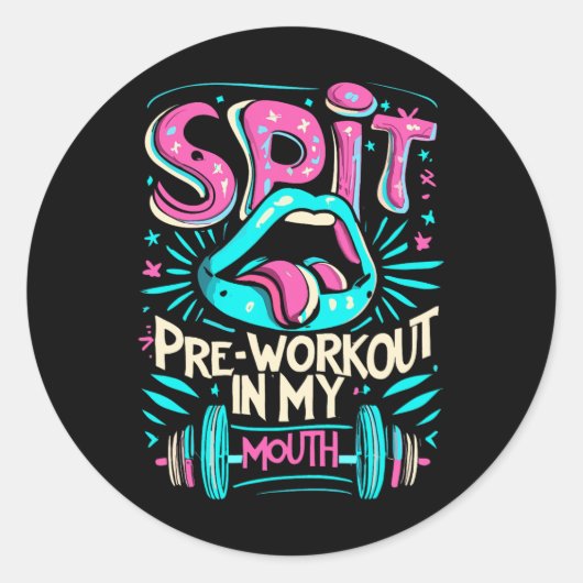 Spit Preworkout in mijn mondgym Ronde Sticker (Voorkant)