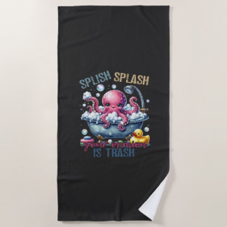 Splash Splash Jouw Mening Stelt Niets Voor Strandlaken