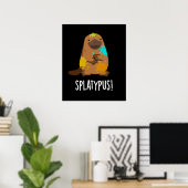 Splatypus Funny Animal Platypus Pun Dark BG Poster (Thuiskantoor)