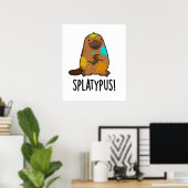 Splatypus Funny Animal Platypus Pun Poster (Thuiskantoor)