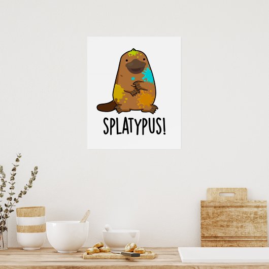 Splatypus Funny Animal Platypus Pun Poster (Keuken)