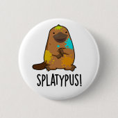 Splatypus Funny Animal Platypus Pun Ronde Button 5,7 Cm (Voorkant)