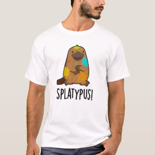 Splatypus Funny Animal Platypus Pun T-shirt