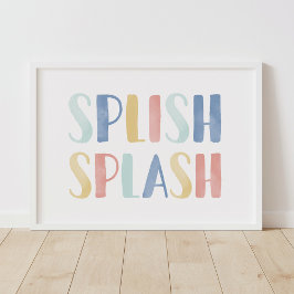 Splish Splash Colorful Kind Bathroom Decor Poster