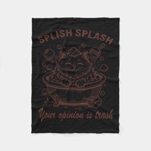 Splish Splash Je mening is Trash Funny Cat Fleece Deken (Voorkant)