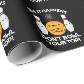 Split Happens Bowl je top niet donker BG Cadeaupapier (Rol Hoek)