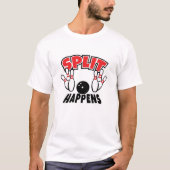 Split Happens Bowling T-shirt (Voorkant)