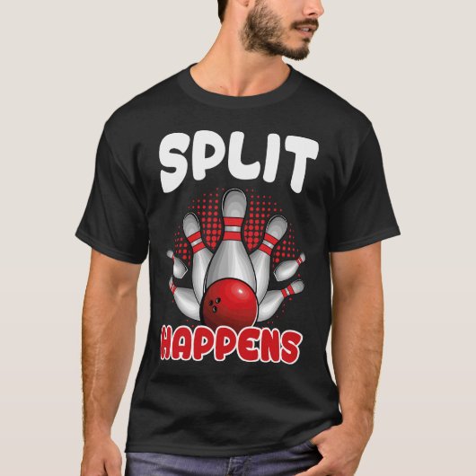 Split Happens Bowlingshirt Funny Bowler Bowling T-shirt (Voorkant)