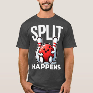 Split Happens Funny Bowling Gezegde T-shirt