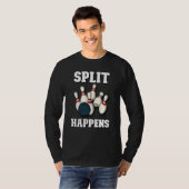 Split Happens Men & Women Players Ten Pin Bowling T-shirt (Voorkant volledig)