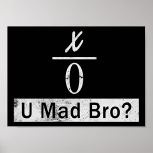 Splitsen door Zero - U Mad Bro? (Poster) Poster