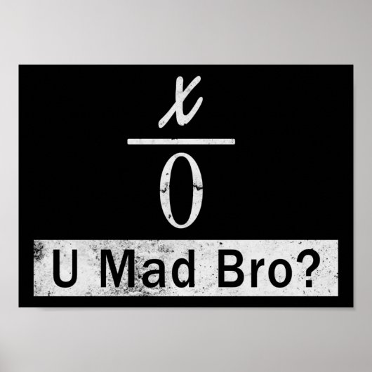 Splitsen door Zero - U Mad Bro? (Poster) Poster (Voorkant)