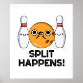 Splitsing gebeurt grappig Bowling pun Poster (Voorkant)