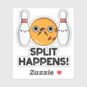 Splitsing gebeurt grappig Bowling pun Sticker (Vel)
