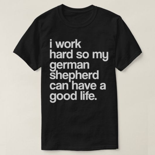 Spoed German Shepherd Owner Funny Dog Lover T-shirt (Design voorkant)