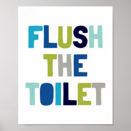 Spoel de toilet, Kinder badkamer decor Poster