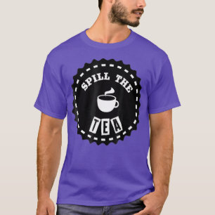 Spoel het TEA-T-shirt T-shirt