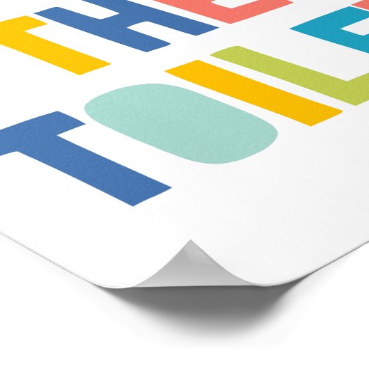 Spoel het toilet, kinderbadkamerdecor poster (Hoek)