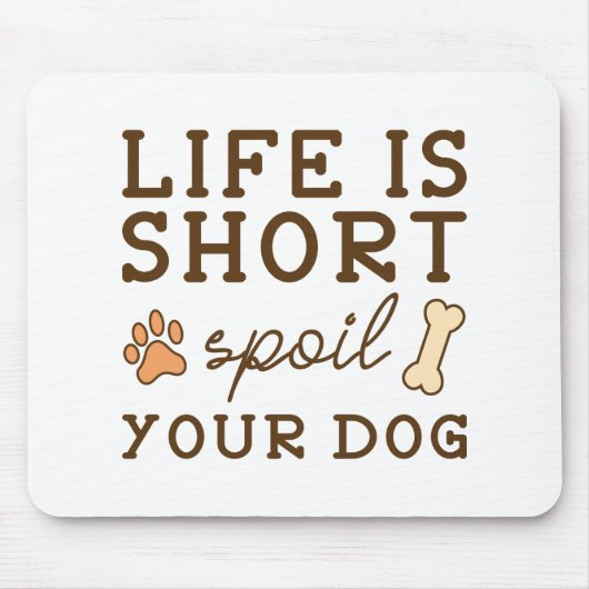 Spoil je hond muismat (Voorkant)