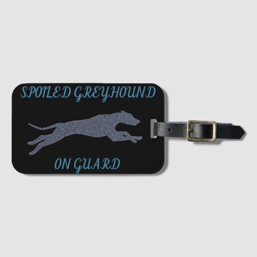 Spoiled Greyhound op Guard    Bagagelabel (Voorkant (horizontaal))
