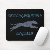 Spoiled Greyhound op Guard Muismat (Met muis)