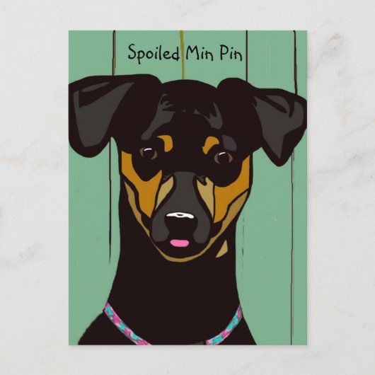 Spoiled Min Pin Briefkaart (Voorkant)