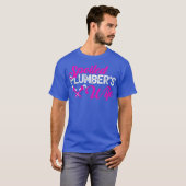 Spoiled Plumbers Wife Funny T-shirt (Voorkant volledig)