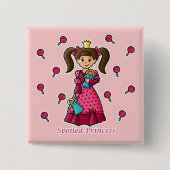 Spoiled Princess Vierkante Button 5,1 Cm (Voorkant)