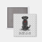 Spoiled Rotten Black Lab Labrador Retriever Dog Magneet (Voorkant / Achterkant)