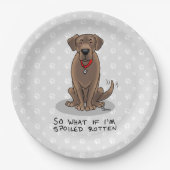 Spoiled Rotten Chocolate Lab Labrador Retriever Papieren Bordje (Voorkant)