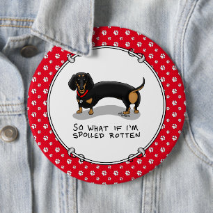 Spoiled Rotten Dachshund Dog (S zwart & tan) Cute Ronde Button 6,0 Cm