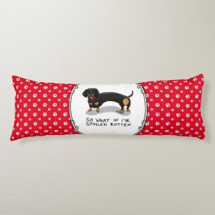 Spoiled Rotten Dachshund (S zwart & tan) Cute dog Lichaamskussen