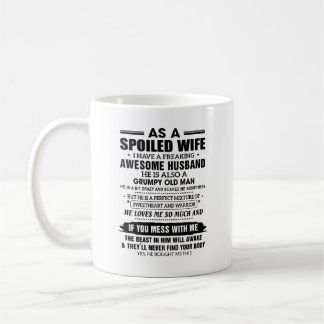 Spoiled Wife Mok - Funny Quote voor Grumpy Husband