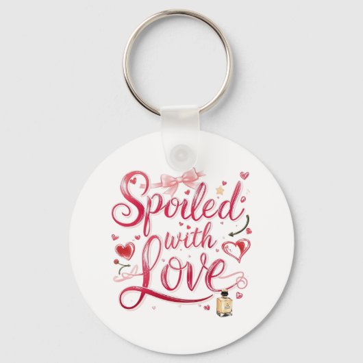 "Spoiled with Love" Romantic Quote Sleutelhanger (Voorkant)