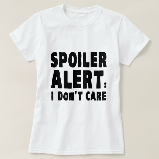 Spoiler Alert: het kan me niet schelen T-shirt (Design voorkant)