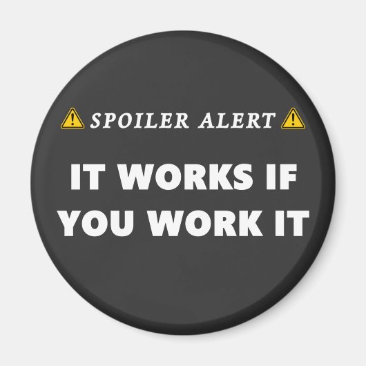 Spoiler Alert het werkt Funny 12 Stapelcitaat Magneet (Voorkant)