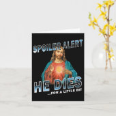Spoiler Alert Hij Sterft Voor Een Beetje Jezus Slo Kaart (Gele Bloem)
